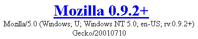 Mozilla 0.9.2+ (Gecko/20010710)